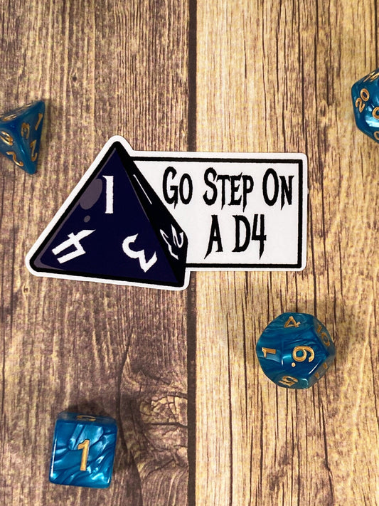 Go Step On A D4 Sticker: Cute Dnd Sticker, Dnd Gift, Laptop Sticker, Dungeons & Dragons Sticker, Vinyl Stickers, D20 Sticker, TTRPG Sticker